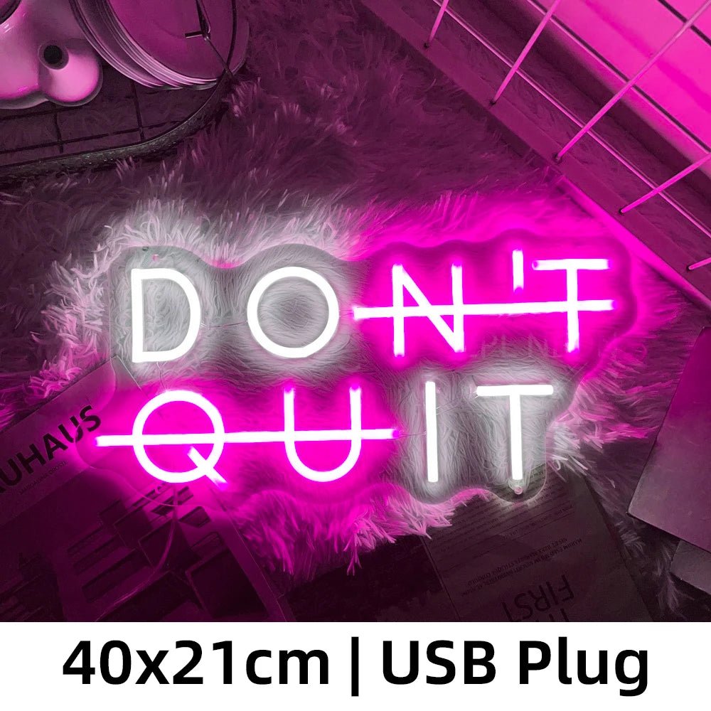 Neon Sign DON'T QUIT Motivation - Lumen Attic