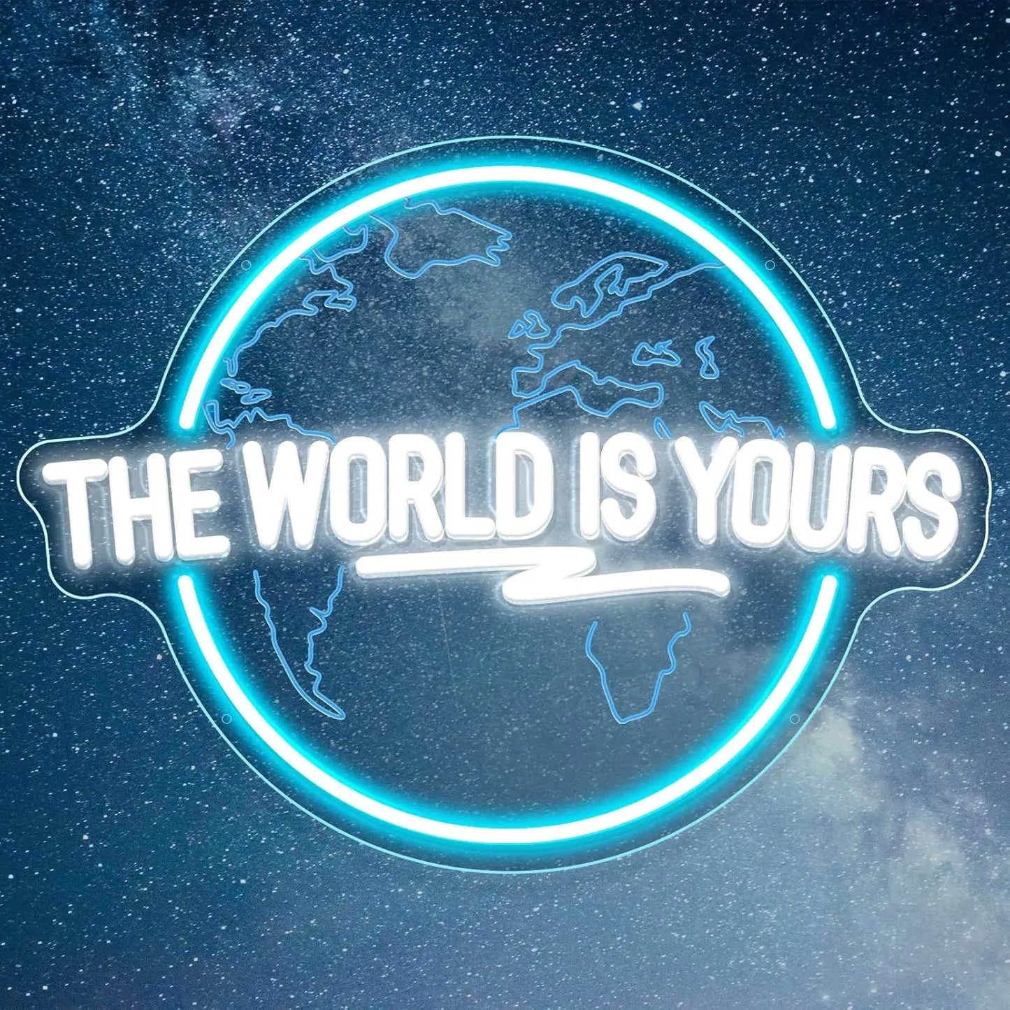 The World Is Yours Neon Sign - Lumen Attic